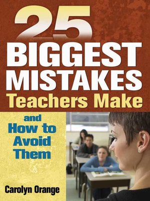 cover image of 25 Biggest Mistakes Teachers Make and How to Avoid Them